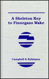 A Skeleton Key to Finnegans Wake - Joseph Campbell & Henry Morton Robinson